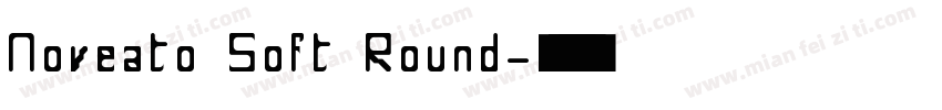 Noveato Soft Round字体转换